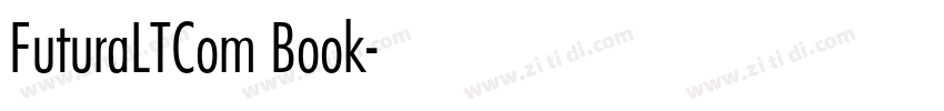 FuturaLTCom Book字体转换 FuturaLTCom Book字体转换